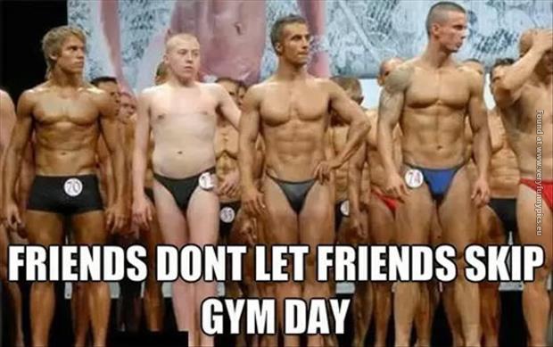 funny-pics-friends-dont-let-friends-skip-gym-day