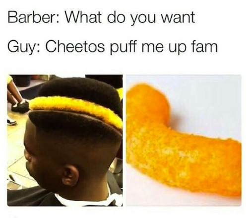 barber-meme-what-you-want-cheetos-puffs